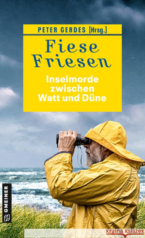 Fiese Friesen - Inselmorde zwischen Watt und Düne Aukes, Ocke, Bonvin, Christine, Ehlers, Jürgen 9783839201299 Gmeiner-Verlag - książka