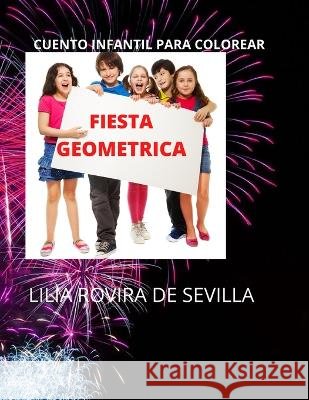 Fiesta Geometrica Lilia Elena Rovira de Sevilla 9798353876922 Independently Published - książka