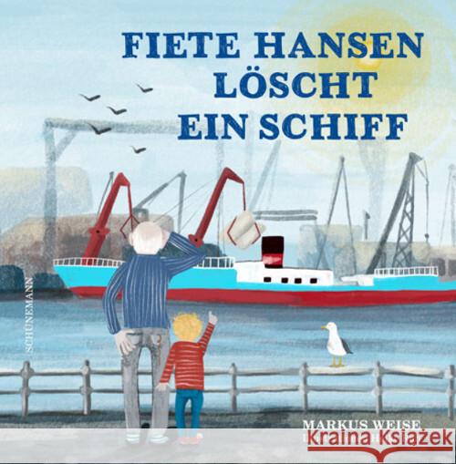 Fiete Hansen löscht ein Schiff Weise, Markus 9783796111068 Schünemann - książka