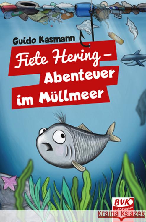 Fiete Hering - Abenteuer im Müllmeer Kasmann, Guido 9783965201514 BVK Buch Verlag Kempen - książka
