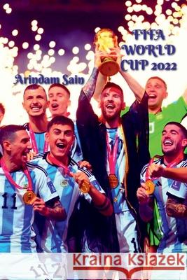Fifa World Cup 2022 Arindam Sain 9798889865612 Notion Press - książka