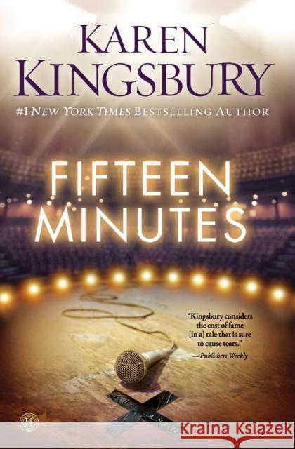 Fifteen Minutes Karen Kingsbury 9781451687460 Howard Books - książka