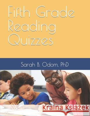 Fifth Grade Reading Quizzes Sarah B Odom, PhD 9798356686634 Independently Published - książka