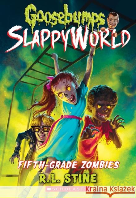 Fifth-Grade Zombies (Goosebumps SlappyWorld #14) R. L. Stine 9781338355819 Scholastic Paperbacks - książka