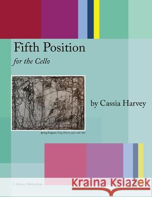 Fifth Position for the Cello Cassia Harvey 9781635230819 C. Harvey Publications - książka