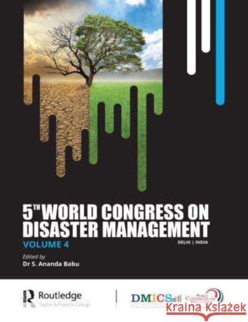 Fifth World Congress on Disaster Management: Volume IV  9781032718965 Taylor & Francis Ltd - książka