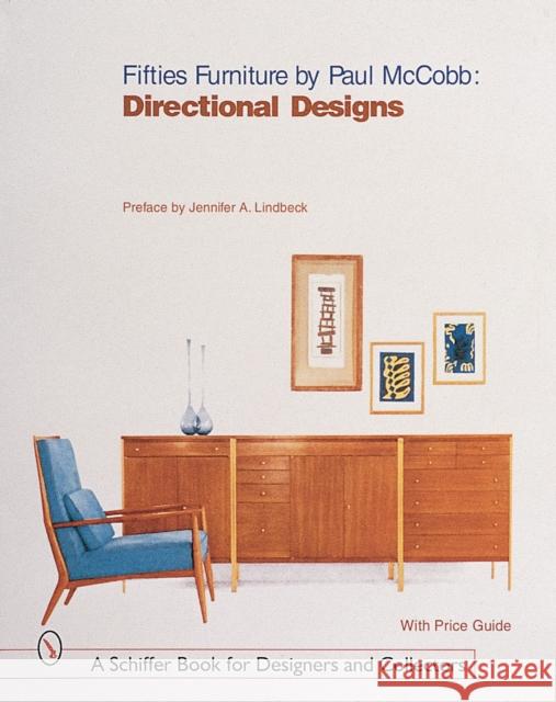 Fifties Furniture by Paul McCobb: Directional Designs Paul McCobb 9780764311390 Schiffer Publishing - książka
