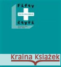 Fifty + čtyři Petr Zelenka 9788088151258 Brkola - książka