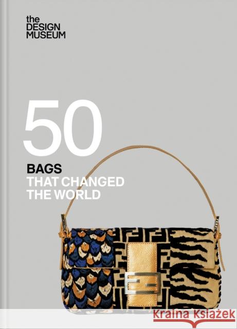 Fifty Bags that Changed the World: Design Museum Fifty DESIGN MUSEUM ENTERPRISE LTD 9781840919783 Conran Octopus - książka