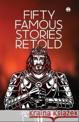 Fifty Famous Stories Retold James Baldwin 9789389804485 Insight Publica - książka