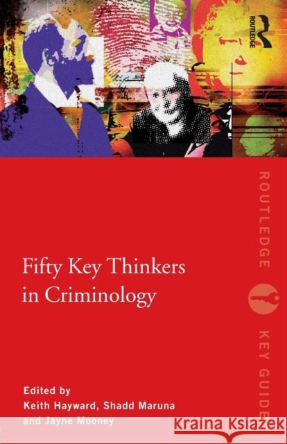 Fifty Key Thinkers in Criminology  9780415429115 TAYLOR & FRANCIS LTD - książka