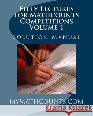 Fifty Lectures for Mathcounts Competitions (1) Solution Manual Yongcheng Chen 9781490973340 Createspace Independent Publishing Platform - książka