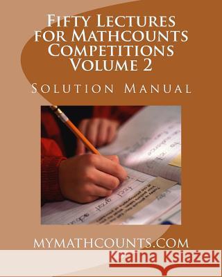 Fifty Lectures for Mathcounts Competitions (2) Solution Manual Yongcheng Chen 9781530805709 Createspace Independent Publishing Platform - książka