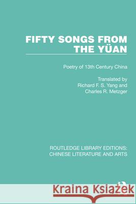 Fifty Songs from the Yuan  9781032248851 Taylor & Francis Ltd - książka