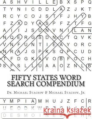 Fifty States Word Search Compendium Dr Michael Stachiw Michael Stachi 9781481958271 Createspace Independent Publishing Platform - książka