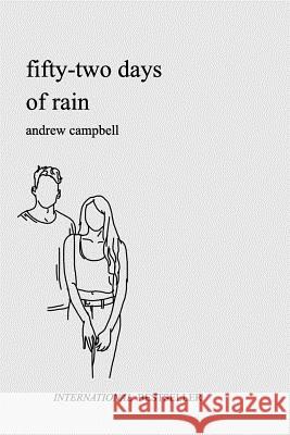 Fifty-Two Days of Rain Andrew Campbell 9781388373474 Blurb - książka