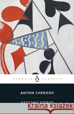 Fifty-Two Stories Anton Chekhov Richard Pevear Larissa Volokhonsky 9780241444245 Penguin Books Ltd - książka