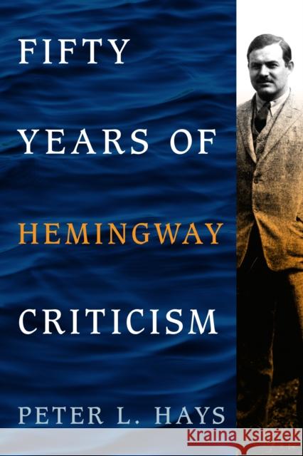 Fifty Years of Hemingway Criticism Peter L. Hays 9780810892835 Scarecrow Press - książka