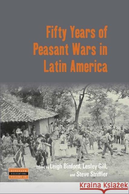 Fifty Years of Peasant Wars in Latin America  9781789205619 Berghahn Books - książka