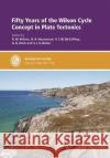 Fifty Years of the Wilson Cycle Concept in Plate Tectonics R.W. Wilson G.A. Houseman K.J.W. McCaffrey 9781786203830 Geological Society