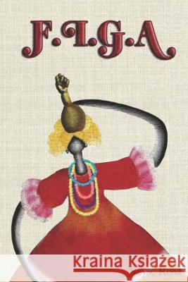 F.I.G.A. Neyse Rosa 9781539108863 Createspace Independent Publishing Platform - książka