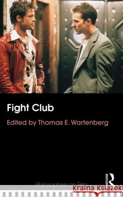 Fight Club Thomas E Wartenberg 9780415781893 TAYLOR & FRANCIS - książka