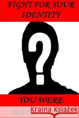 Fight for Your Identity Cedric Boyd 9781329439320 Lulu.com - książka