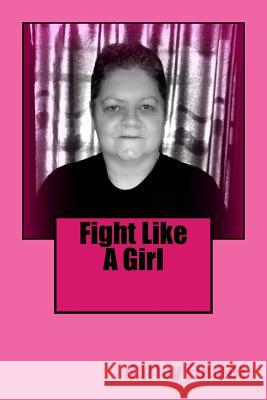 Fight Like A Girl Flamez, Harley 9781523785780 Createspace Independent Publishing Platform - książka