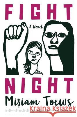 Fight Night Miriam Toews 9781635579789 Bloomsbury Publishing - książka