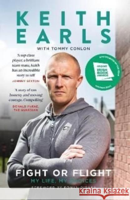 Fight Or Flight: Irish Sports Book Award 2021 Winner Keith Earls 9781914197413 Reach plc - książka