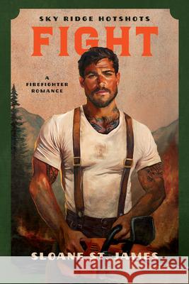 Fight: Sky Ridge Hotshots Sloane S 9781638934318 Slowburn - książka