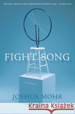 Fight Song Joshua Mohr 9781593765088 Soft Skull Press - książka