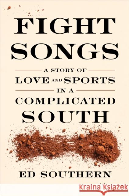 Fight Songs: A Story of Love and Sports in a Complicated South  9781949467697 Blair - książka