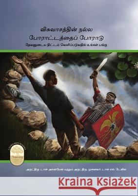Fight the Good Fight of Faith, Tamil Edition REV Don Allsman, REV Dr Don L Davis 9781629329840 Tumi - książka