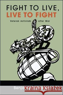 Fight to Live, Live to Fight Schrader, Benjamin 9781438475189 State University of New York Press - książka