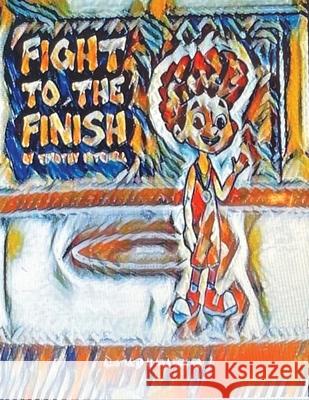 Fight To The Finish COLORING BOOK Timothy D. Mitchell 9781087963631 Indy Pub - książka