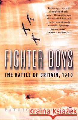 Fighter Boys: The Battle of Britain, 1940 Patrick Bishop 9780142004661 Penguin Books - książka