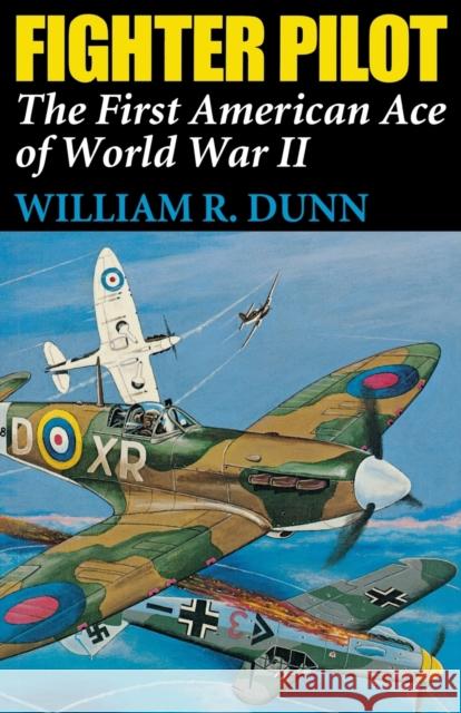 Fighter Pilot-Pa Dunn, William R. 9780813108674 University Press of Kentucky - książka