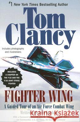 Fighter Wing: A Guided Tour of an Air Force Combat Wing Tom Clancy John Gresham 9780425217023 Berkley Publishing Group - książka