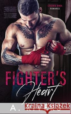 Fighter's Heart A. Rivers 9780473554569 Alexa Rivers - książka