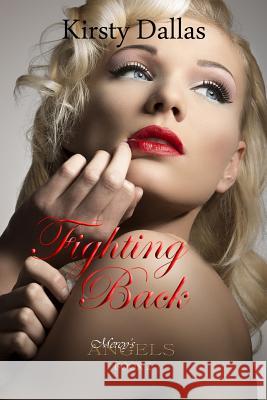 Fighting Back Kirsty Dallas Sandy Abraham 9781493793860 Createspace - książka