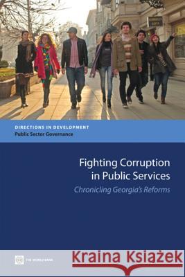 Fighting Corruption in Public Services World Book, Inc 9780821394755 World Bank Publications - książka