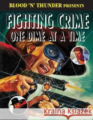 Fighting Crime One Dime at a Time: The Great Pulp Heroes Ed Hulse 9781976273452 Createspace Independent Publishing Platform - książka