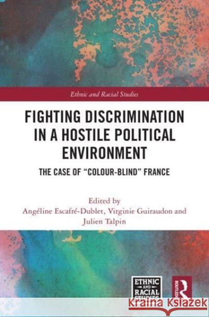 Fighting Discrimination in a Hostile Political Environment  9781032578927 Taylor & Francis Ltd - książka