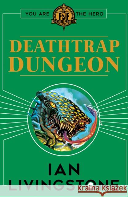 Fighting Fantasy : Deathtrap Dungeon Ian Livingstone 9781407181271 Scholastic - książka