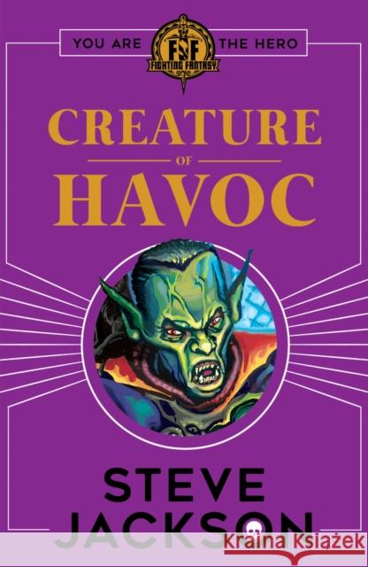 Fighting Fantasy: Creature of Havoc Steve Jackson 9781407186184 Scholastic - książka