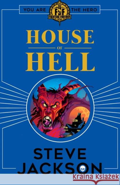Fighting Fantasy: House of Hell Steve Jackson 9781407182001 Scholastic - książka