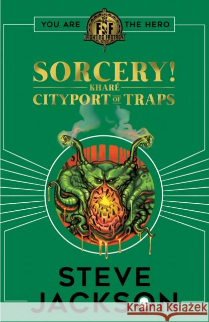 Fighting Fantasy: Sorcery 2: Cityport of Traps Steve Jackson 9781407188485 Scholastic - książka