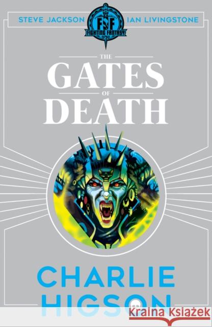 Fighting Fantasy: The Gates of Death Charlie Higson 9781407186306 Scholastic - książka