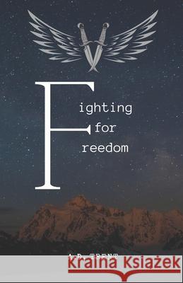 Fighting for Freedom Katrina Hawkins, A D Trent 9798328872423 Independently Published - książka